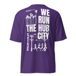 WE RUN THE HUB CITY- Unisex performance crew neck t-shirt