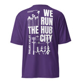 WE RUN THE HUB CITY- Unisex performance crew neck t-shirt