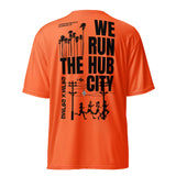 WE RUN THE HUB CITY -Unisex performance crew neck t-shirt