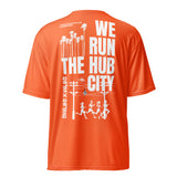 WE RUN THE HUB CITY- Unisex performance crew neck t-shirt